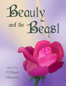 Image: Logo for Beauty and the Beast. Light purple watercolor background with yellow accent. Large painted pink rose with a green stem. The words Beauty and the Beast appear in large calligraphy font and the words adapted by William Glennon appear bottom left in smaller type.