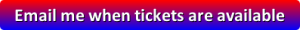 A button with red and blue gradient. The text "Email me when tickets are available" is printed in white font. This button can be clicked on.